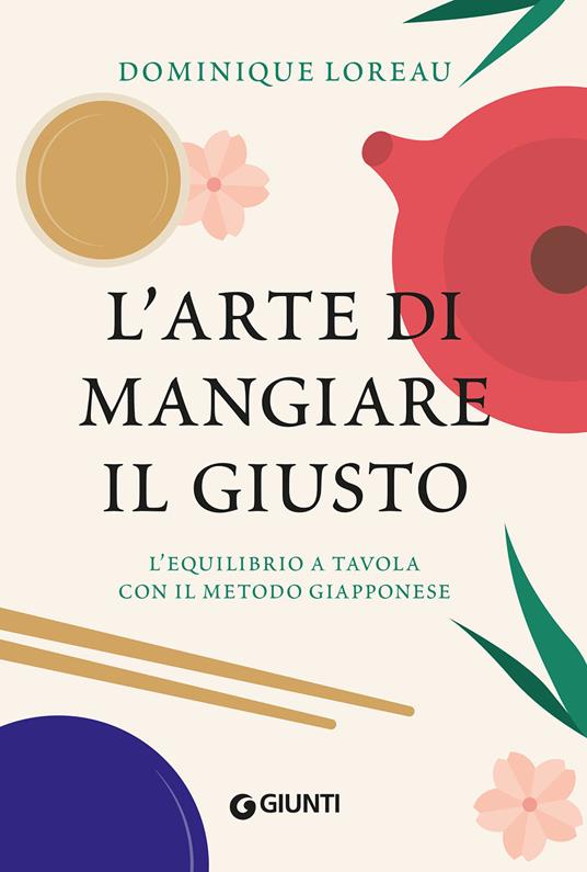 l'arte di mangiare il giusto